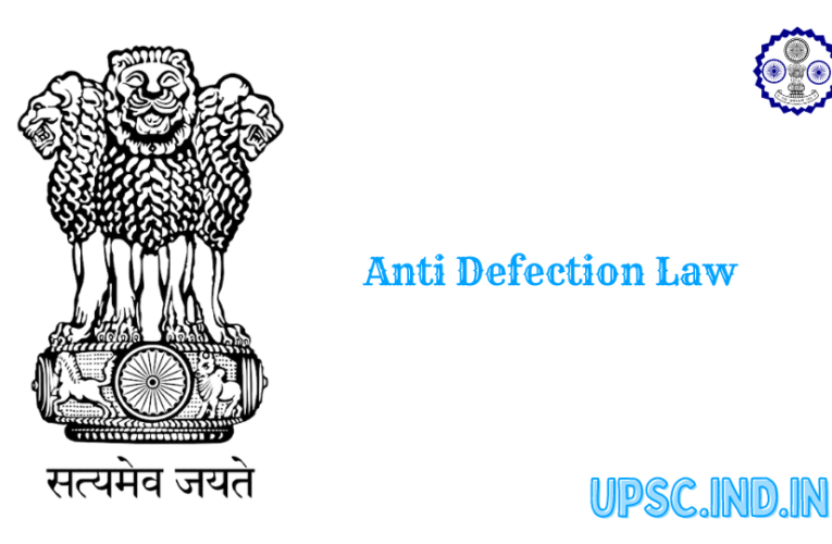 Anti Defection Law UPSC |